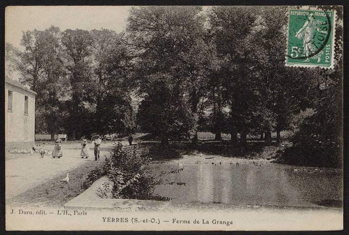 YERRES.- La Grange au bois : Ferme [1907-1910].