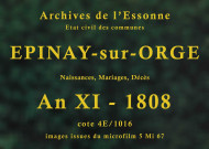 EPINAY-SUR-ORGE. Naissances, mariages, décès : registre d'état civil (an XI-1808). 
