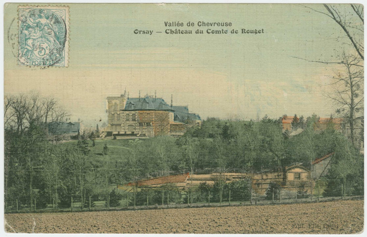 ORSAY. - Château du comte de Rouget. Edition Elie, 1 timbre à 5 centimes, colorisée. 
