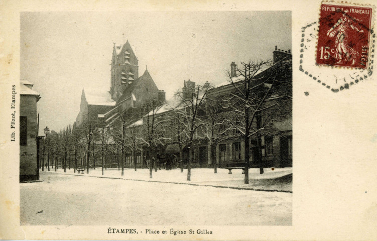 ETAMPES. - Place et église Saint-Gilles [Editeur Flizot, timbre à 15 centimes]. 
