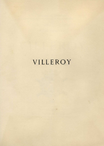 Villeroy, son passé, sa fabrique de porcelaine, son état actuel