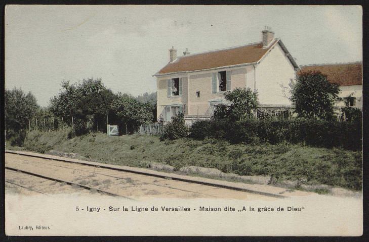 Igny.- Sur la ligne de Versailles. Maison dite "A la grâce de Dieu" [1904-1910]. 