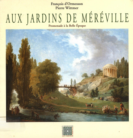 Aux jardins de Méréville, Une promenade aux jardins de Méréville pittoresque sous la IIIe République (1895-1905)
