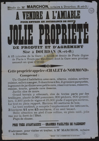 DOURDAN.- Vente à l'amiable d'une propriété appelée le ""Chalet de Normont"", avec terrain attenant, [1894]. 
