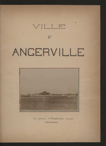 ANGERVILLE. - Monographie communale [1899] : 8 bandes, 37 vues. 