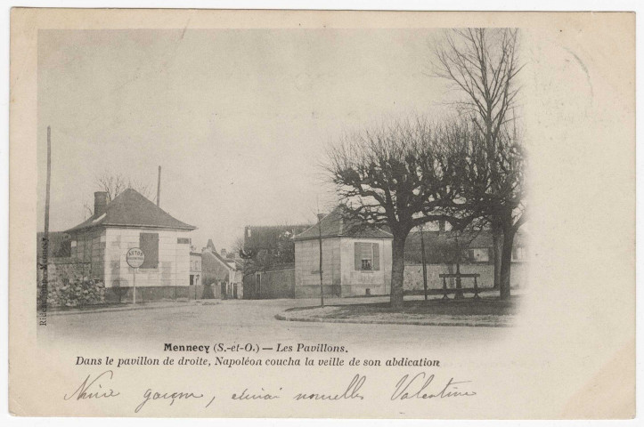 MENNECY. - Les Pavillons (Napoléon coucha dans l'un des pavillons la veille de son abdication), [Editeur Rideau, 1908, timbre à 15 centimes]. 