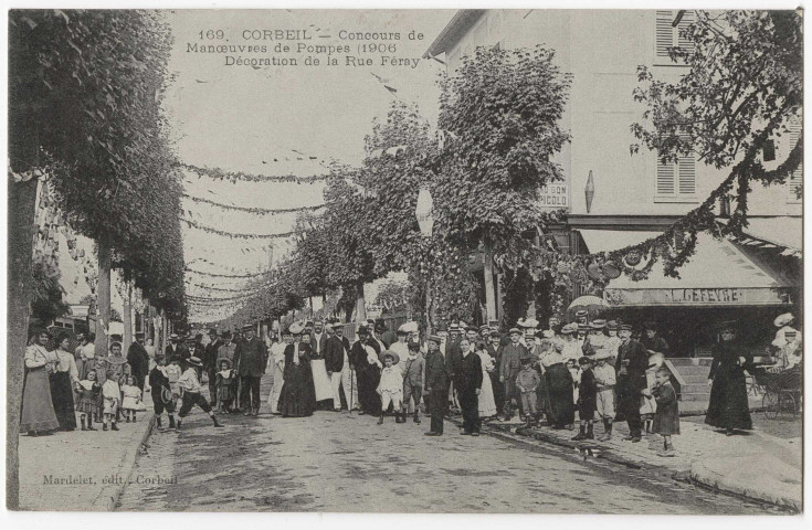 CORBEIL-ESSONNES. - Concours de manoeuvres de pompes (1906). Décoration de la rue Feray, Mardelet. 