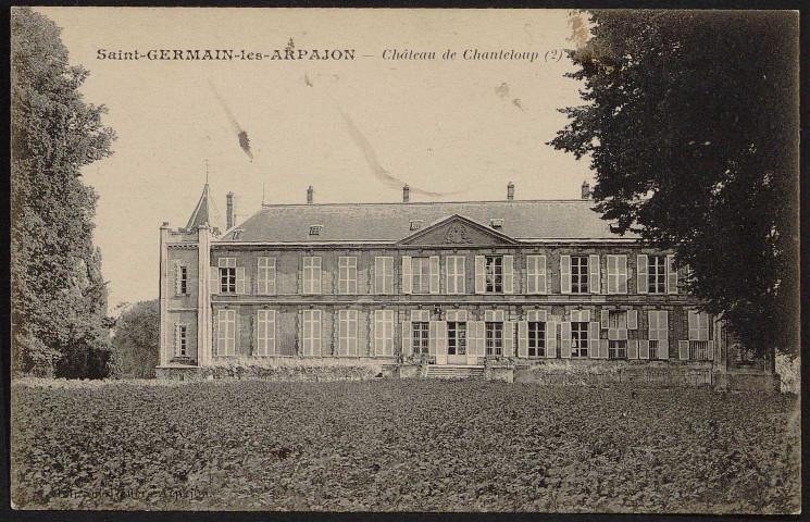 SAINT-GERMAIN-LES-ARPAJON.- Château de Chanteloup [1915-1930].