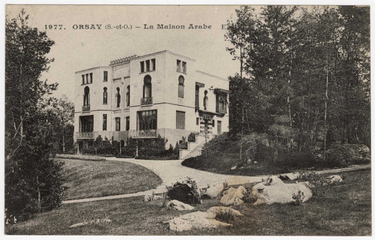 ORSAY. - La maison arabe [Editeur EM]. 