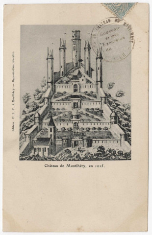 MONTLHERY. - Château de Montlhéry en 1015 (d'après dessin) [Editeur PLF, 1905, timbre à 5 centimes]. 