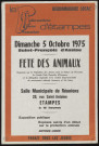 ETAMPES.- Fête des animaux. Exposition publique : exposés suivis d'un débat sur la protection animale, Salle Saint-Antoine, 5 octobre 1975. 