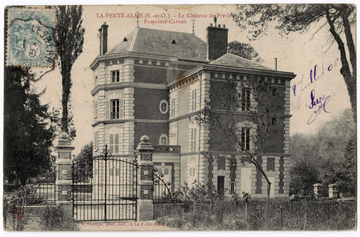 FERTE-ALAIS (LA). - Château de Presles, propriété Carnot [Editeur Chemin, 1906, timbre à 5 centimes]. 
