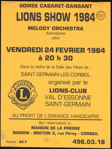 SAINT-GERMAIN-LES-CORBEIL.- Soirée cabaret-dansant : Lions show 1984, Médody orchestra, animations, jeux, Salle des fêtes, 24 février 1984. 