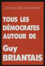 EVRY, COURCOURONNES. - Affiche électorale. Elections cantonales Evry nord : Tous les démocrates autour de Guy Briantais (1985). 
