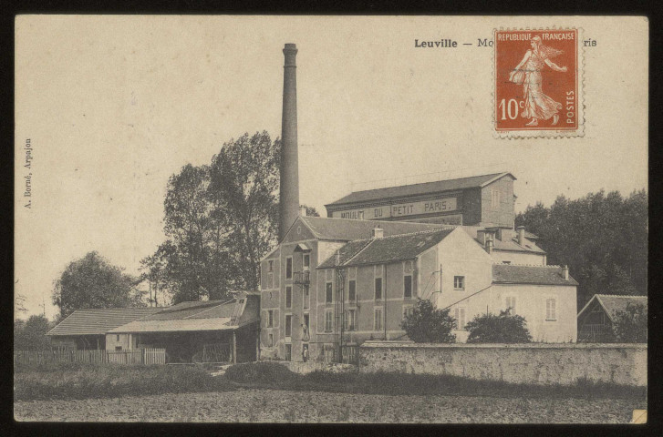 LEUVILLE-SUR-ORGE. - Moulin du Petit Paris. Editeur A. Borné, timbre à 10 centimes. 