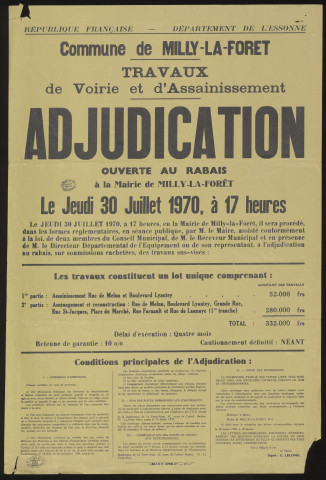 MILLY-LA-FORET. - Adjudication ouverte au rabais, sur soumissions cachetées, de travaux d'assainissement, rue de Melun et Boulevard Lyautey et d'aménagement et reconstruction, rue de Melun, Boulevard Lyautey, Grande-rue, rue Saint-Jacques, place du Marché, rues Farnault et Launaye (1ere tranche), 30 juillet 1970. 