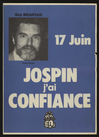 COURCOURONNES. - Affiche électorale. Guy BRIANTAIS, votre maire. JOSPIN, j'ai confiance (1985). 