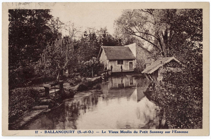 BALLANCOURT-SUR-ESSONNE. - Le vieux moulin du Petit-Saussaye sur l'Essonne, Duclos, 1932, 15 lignes, ad., sépia. 