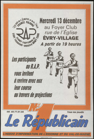 EVRY. - Les participants au Relais de l'Amitié et de la Paix France-Pologne vous invitent à revivre avec eux leur course au travers de projections, Foyer Club - rue de l'Eglise, 13 décembre 1989. 