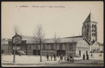 Corbeil-Essonnes.- Le marché couvert et l'église Saint-Spire (5 septembre 1907). 